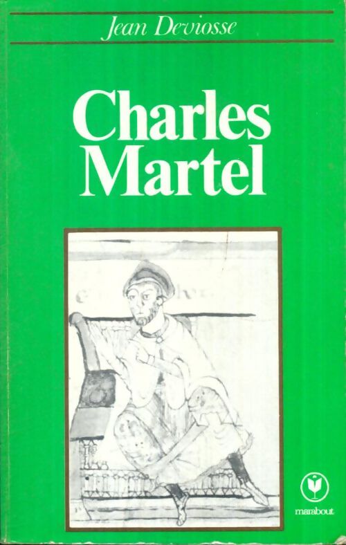Livrenpoche : Charles Martel - Jean Deviosse - Livre