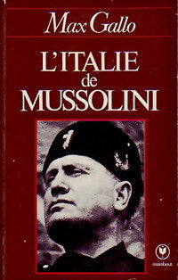 L'Italie de Mussolini - Max Gallo - Livre