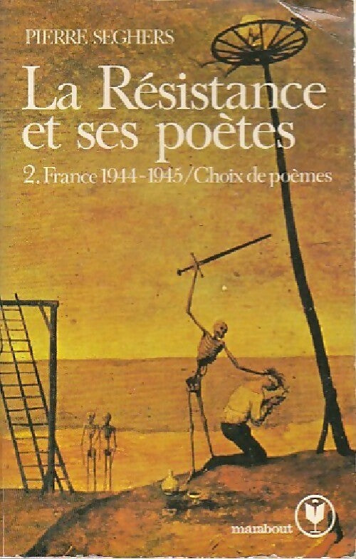 Livrenpoche : La résistance et ses poètes Tome II - Pierre Seghers - Livre