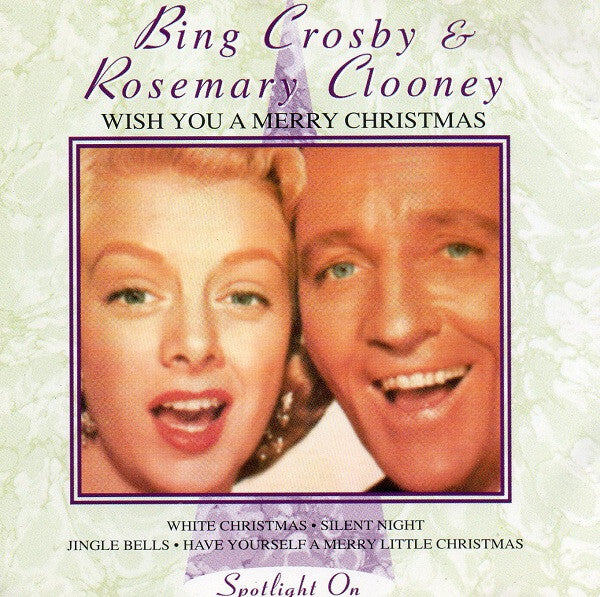 Bing Crosby, Rosemary Clooney - Wish You A Merry Christmas - Rosemary Clooney, Bing Crosby - CD