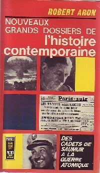 Livrenpoche : Nouveaux grands dossiers de l'histoire contemporaine - Robert Aron - Livre