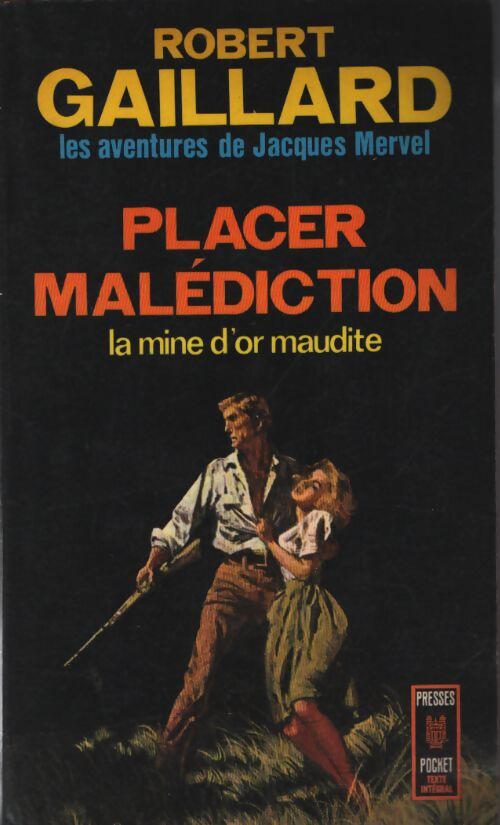 Placer malédiction - Robert Gaillard - Livre