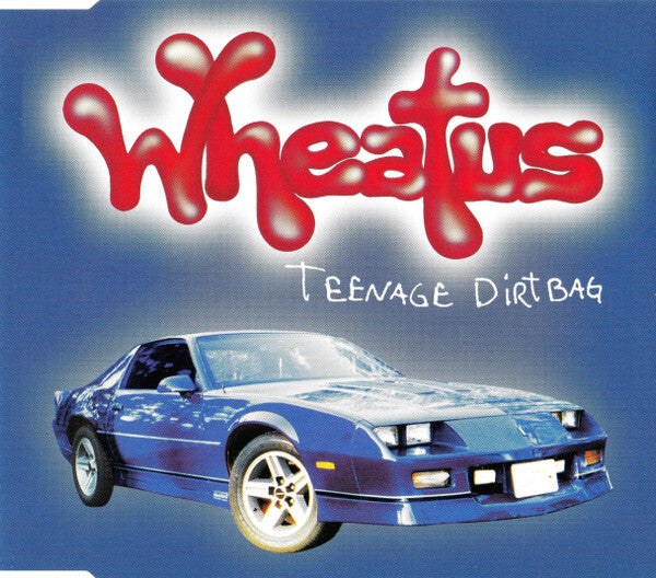 Wheatus - Teenage Dirtbag - Wheatus - CD