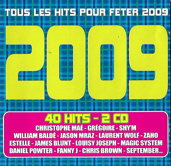 Collectif - 2009 (Tous Les Hits Pour Fêter 2009) - Collectif - CD