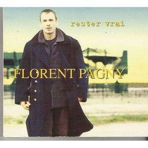 Florent Pagny - Rester Vrai - Florent Pagny - CD