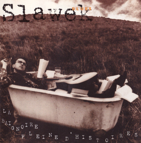 Slawek Blues* - La Baignoire Pleine D'Histoires - Slawek Blues - CD
