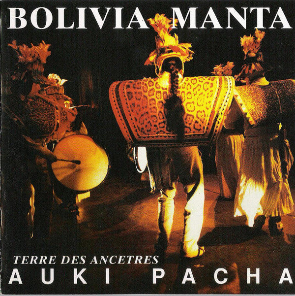 Bolivia Manta - Auki Pacha - Bolivia Manta - CD
