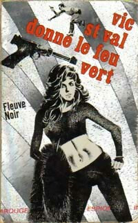Livrenpoche : Vic Saint Val donne le feu vert - Gilles Morris-Dumoulin - Livre