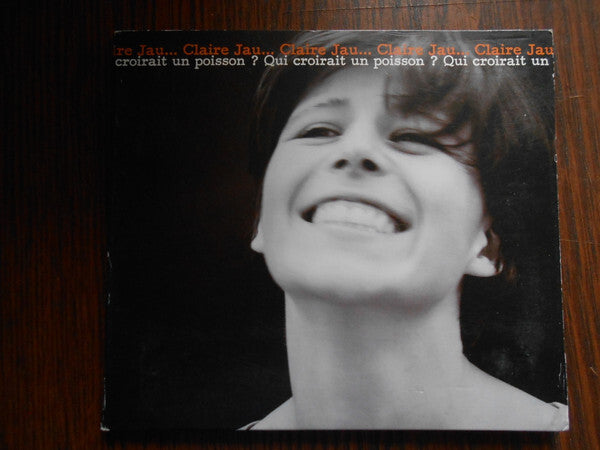 Claire Jaumotte - Qui Croirait Un Poisson ? - Claire Jaumotte - CD