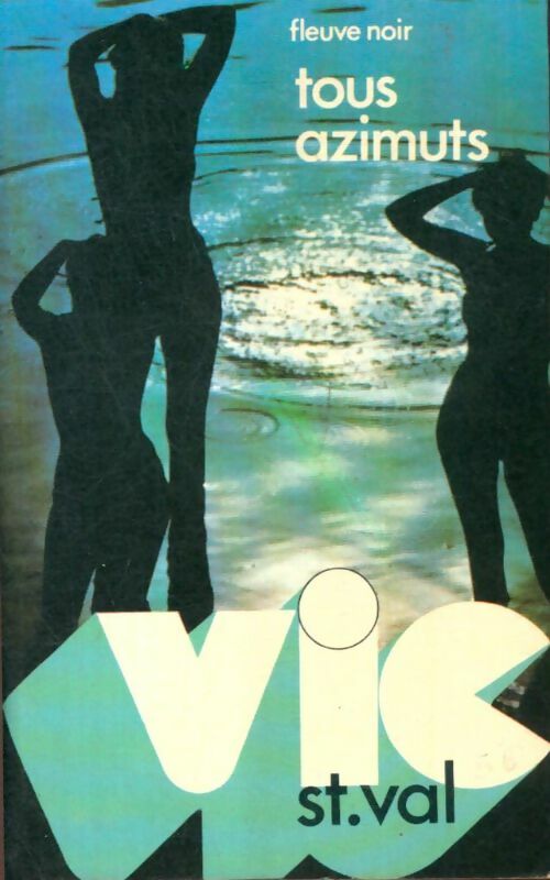 Livrenpoche : Vic Saint Val tous azimuts - Gilles Morris-Dumoulin - Livre