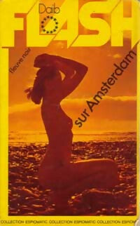 Livrenpoche : Flash sur Amsterdam - Daib Flash - Livre