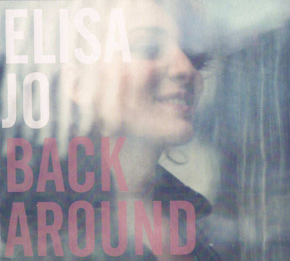 Elisa Jo - Back Around - Elisa Jo - CD