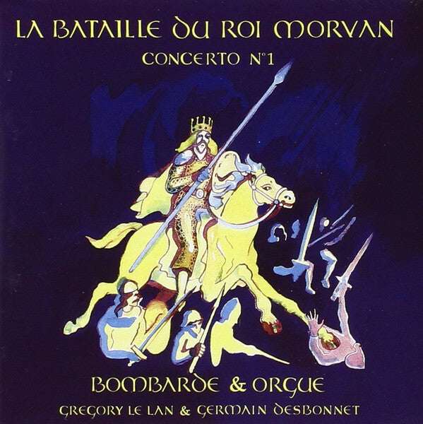 Grégory Le Lan, Germain Desbonnet - La Bataille Du Roi Morvan Concerto N°1 (Bombarde & Orgue) - Grégory Le Lan, Germain Desbonnet - CD