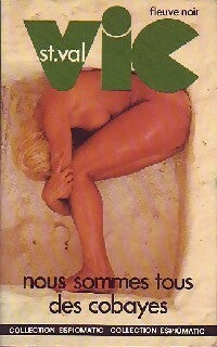Livrenpoche : Nous sommes tous des cobayes - Gilles Morris-Dumoulin - Livre