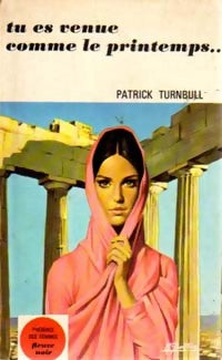 Livrenpoche : Tu es venue comme le printemps - Patrick Turnbull - Livre