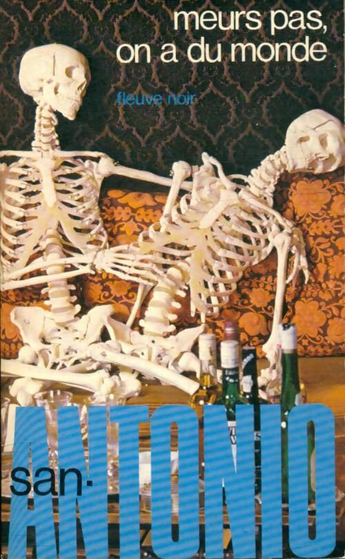 Livrenpoche : Meurs pas, on a du monde - San-Antonio - Livre