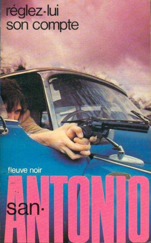 Livrenpoche : Réglez-lui son compte - San-Antonio - Livre