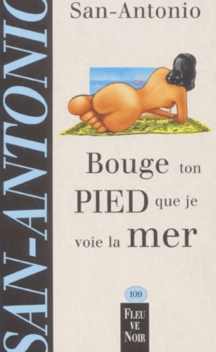 Livrenpoche : Bouge ton pied que je voie la mer - San-Antonio - Livre