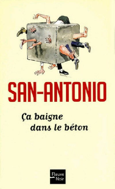Livrenpoche : Ca baigne dans le béton ou l'infernale tragédie - San-Antonio - Livre