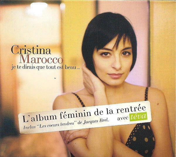 Cristina Marocco - Je Te Dirais Que Tout Est Beau... - Cristina Marocco - CD