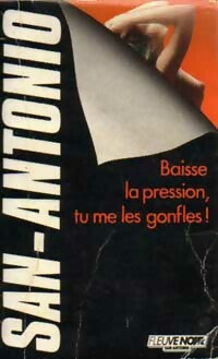 Livrenpoche : Baisse la pression, tu me les gonfles - San-Antonio - Livre