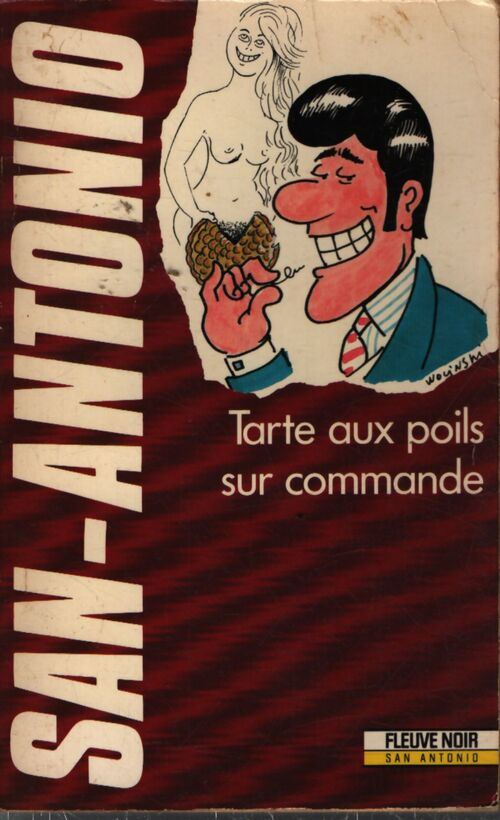Tarte aux poils sur commande - San-Antonio - Livre