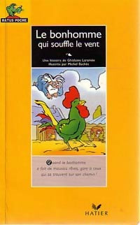 Le bonhomme qui souffle le vent - Ghislaine Laramée -  Ratus Poche, Série Jaune (6-7 ans) - Livre