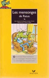 Les mensonges de Ratus - Jeanine Guion ; Jean Guion -  Ratus Poche, Série Jaune (6-7 ans) - Livre