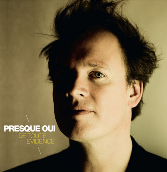Presque Oui - De Toute Evidence - Presque Oui - CD