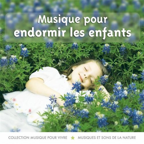 Musique pour Endormir Les Enfants - Compilation - CD