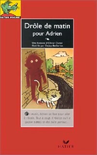 Livrenpoche : Drôle de matin pour Adrien - Olivier Daniel - Livre