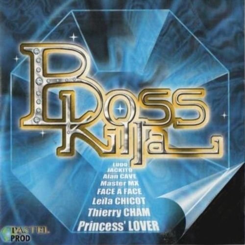 Boss Kila - Jim Rama, Thierry Cham, Leila Chicot, Princess' Lover, face à face, jackito, master MX, Ludo, ALAN CAVE, EMILE NAROYANIN - CD