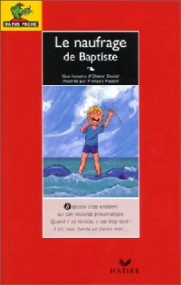 Livrenpoche : Le naufrage de Baptiste - Olivier Daniel - Livre