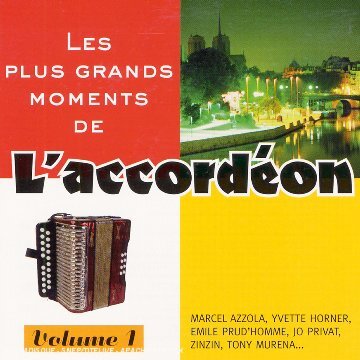Les Plus grands moments de l'accordeon Vol. 1 - Artistes Divers - CD