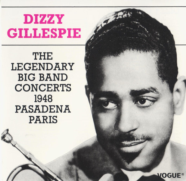 Dizzy Gillespie - The Legendary Big Band Concerts 1948 Pasadena Paris - Dizzy Gillespie - CD