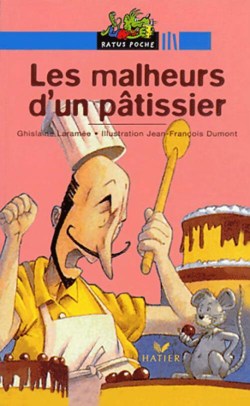 Les malheurs d'un pâtissier - Ghislaine Laramée -  Ratus Poche, Série Bleue (9-12 ans) - Livre