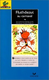 Fluthdezut au carnaval - Kathleen Griffin -  Ratus Poche, Série Bleue (9-12 ans) - Livre