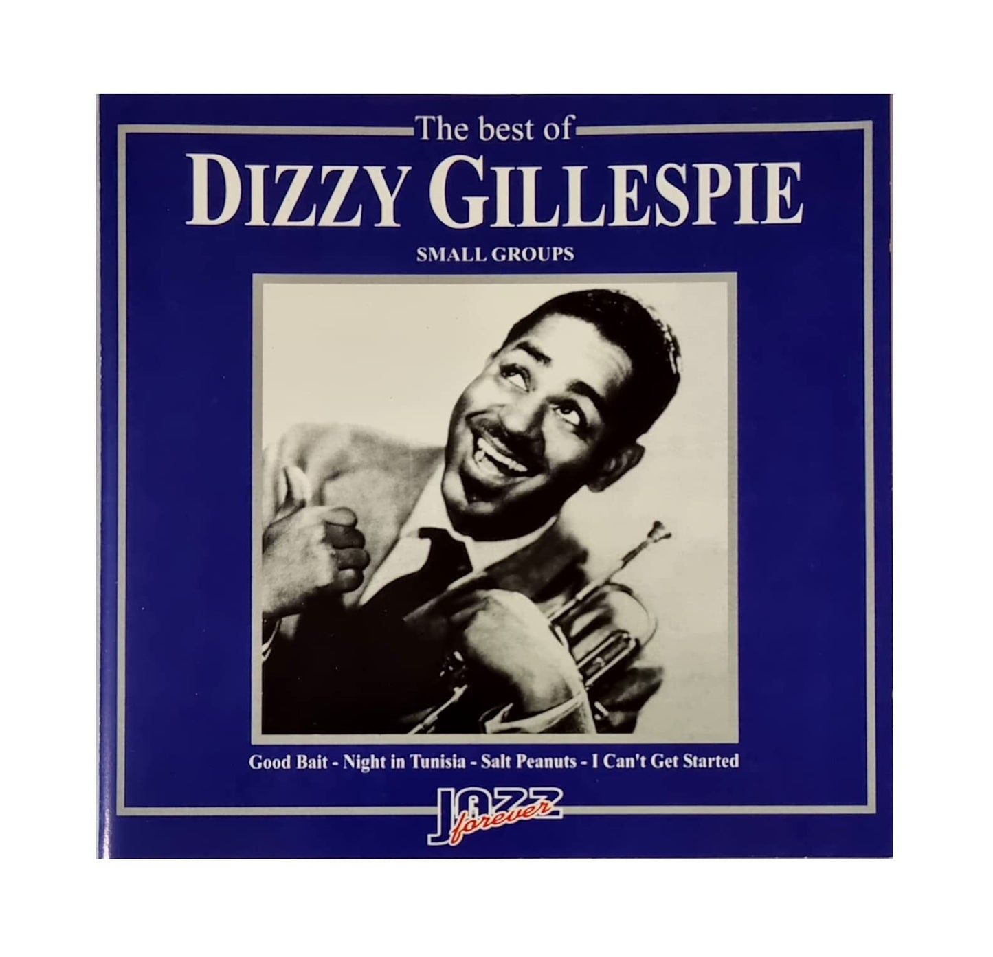 The Best of:Small Groups (Import) - Dizzy Gillespie - CD
