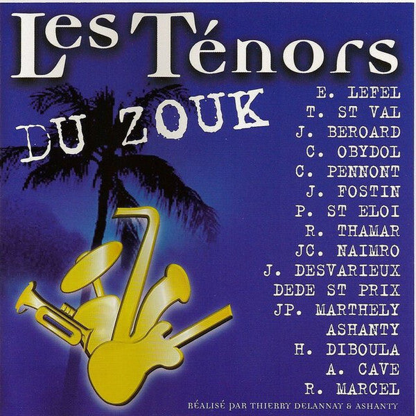 Collectif - Les Ténors Du Zouk - Collectif - CD