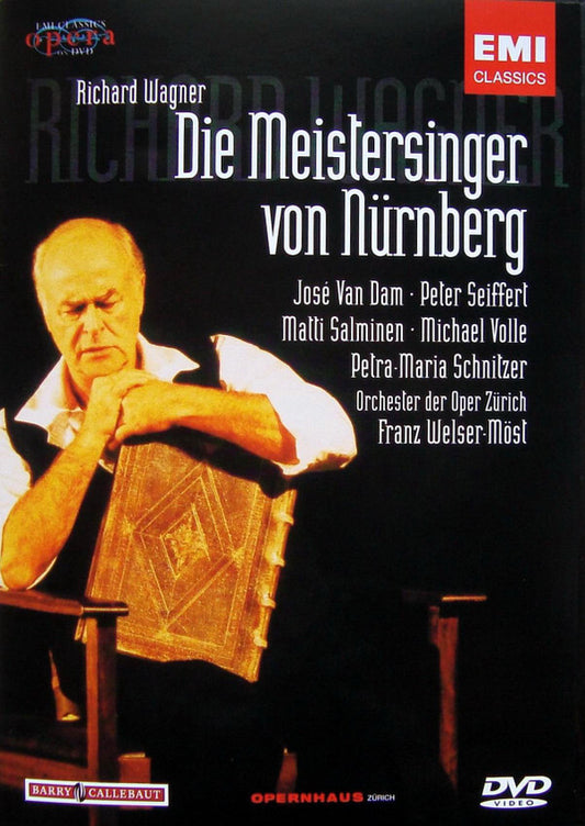 Richard Wagner, José van Dam, Peter Seiffert, Matti Salminen (2), Michael Volle, Petra Maria Schnitzer, Orchester der Oper Zürich, Franz Welser-Möst - Die Meistersinger Von Nürnberg - Franz Welser-Möst, Richard Wagner, José van Dam, Peter Seiffert, Matti Salminen (2), Michael Volle, Petra Maria Schnitzer, Orchester der Oper Zürich - DVD