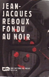 Livrenpoche : Fondu au noir - Jean-Jacques Reboux - Livre