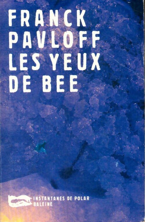 Livrenpoche : Les yeux de Bee - Franck Pavloff - Livre