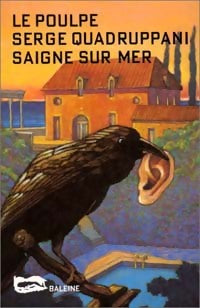 Saigne sur mer - Serge Quadruppani -  Le Poulpe - Livre