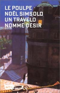 Livrenpoche : Un travelo nommé Désir - Noël Simsolo - Livre