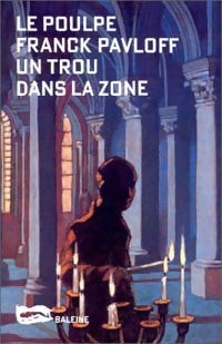 Livrenpoche : Un trou dans la zone - Franck Pavloff - Livre