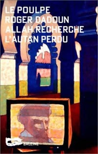 Livrenpoche : Allah recherche l'autan perdu - Roger Dadoun - Livre