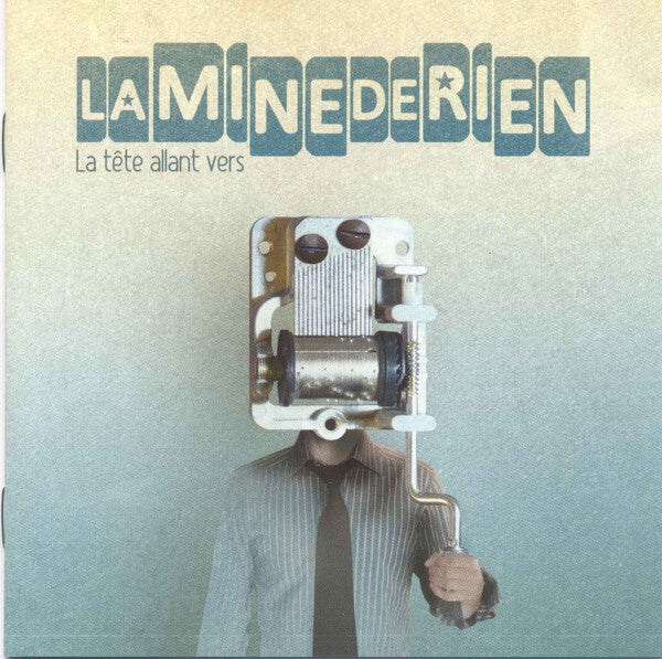 La Mine De Rien - La Tête Allant Vers - La Mine De Rien - CD
