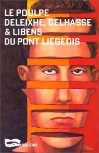 Livrenpoche : Du pont Liégois - Jean-Paul Deleixhe, Guy Delhasse, Christian Libens - Livre