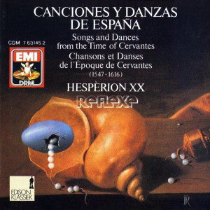 Hespèrion XX - Canciones Y Danzas De España = Songs And Dances From The Time Of Cervantes = Chansons Et Danses De L'Époque De Cervantes (1547 - 1616) - Hespèrion XX - CD