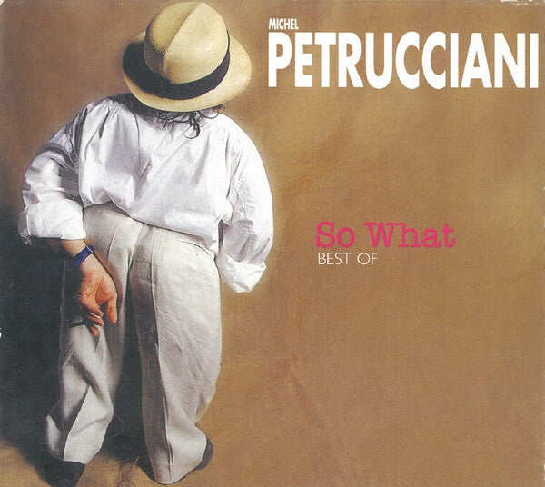 Michel Petrucciani - So What - Best Of  - Michel Petrucciani - CD